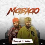 Barmy Aje – Mgbago ft. Kolaboy | Barmy Aje Mgbago ft Kolaboy2