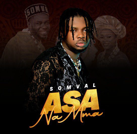 Somval – Asa Na Mma | Somval Asa Na Mma 1