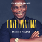 Onye Uwa Oma by Felix Ndukwe album cover