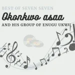 Best of Okonkwo asaa music