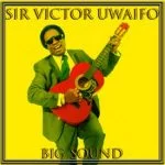 Victor Uwaifo Songs