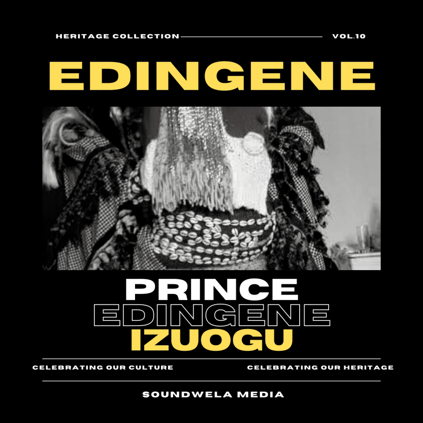 Prince Edingene Izuogu - Nti Dike Special | Edingene music Soundwela.com