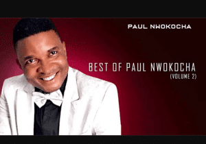 Bro Paul Nwokocha - Chineke Nke Eluigwe | best of Paul Nwokocha songs Soundwela.com