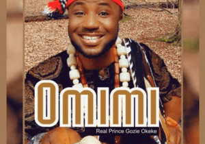 Prince Gozie Okeke – Alili | ihe Omimi Soundwela