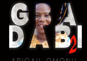 Abigail Omonu - Gbadabi | Abigail Omonu Gbadabi mp3 download