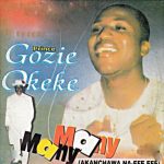 Gozie Okeke - Enwerem Good Luck (Many Many) | enwere M good luck by Gozie Okeke soundwela
