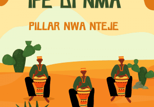 Pillar Nwa Nteje - Ife Di Mma | ife Di nma by Pillar Nwa Nteje Soundwela