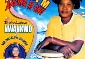 Sis Uchechukwu Nwankwo - Nne Di M Akona M Onu | uchechukwu nwankwo songs mp3 download