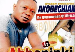 Wilson Ehigiator Akobeghian - Ewemade | Akogbehian Soundwela