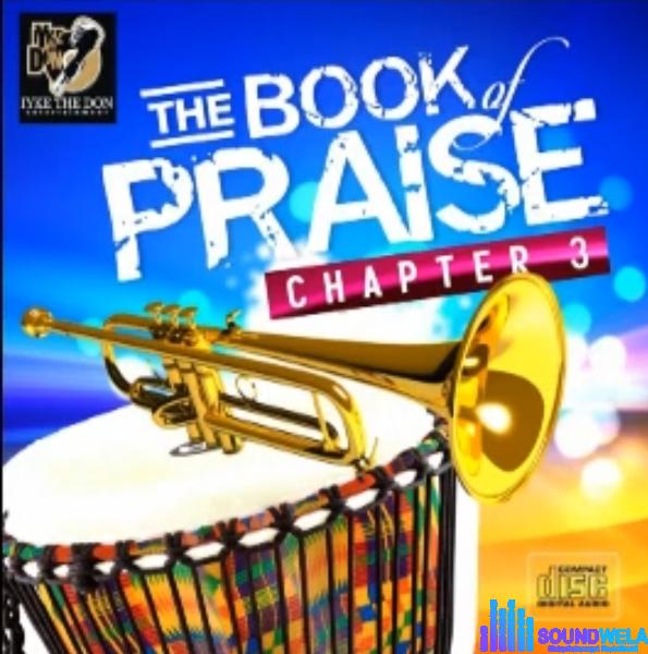 Book Of Praise Chapter 3 | Book of praise chapter 3 Soundwela