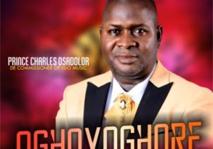 Prince Charles Osadolor - Awevbonmwan | Charles Osadolor Oghoyoghore Soundwela