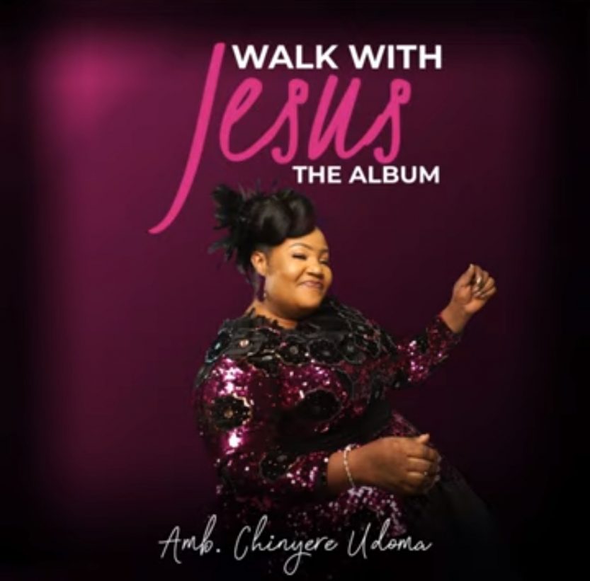 Chinyere Udoma - Walk With Jesus | Walk with Jesus by Chinyere Udoma