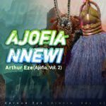Ajofia Nnewi Volume 2 - Arthur Eze