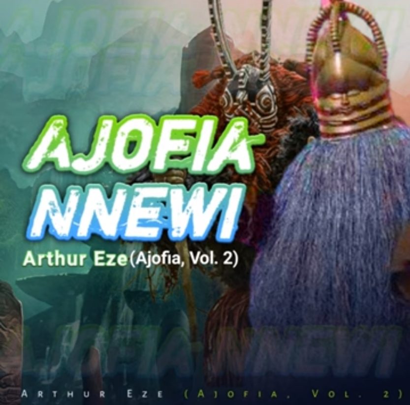 Ajofia Nnewi Volume 2 - Arthur Eze
