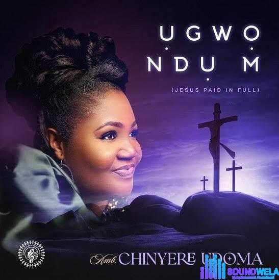 Ugwo Ndu M by Chinyere Udoma