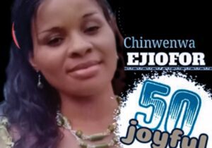 Chinwenwa Ejiofor - 50 Joyful Praise | chinwenwa Ejiofor 50 joyful praise