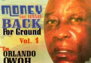 Money for hand Back for ground by Orlando Owoh