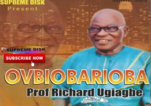 Prof Richard Ugiagbe - Usemghimaovbiuwa | Richard Ugiagbe songs