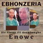 Sir Victor Enowe - Agbon Nakokore | Victor Enowe