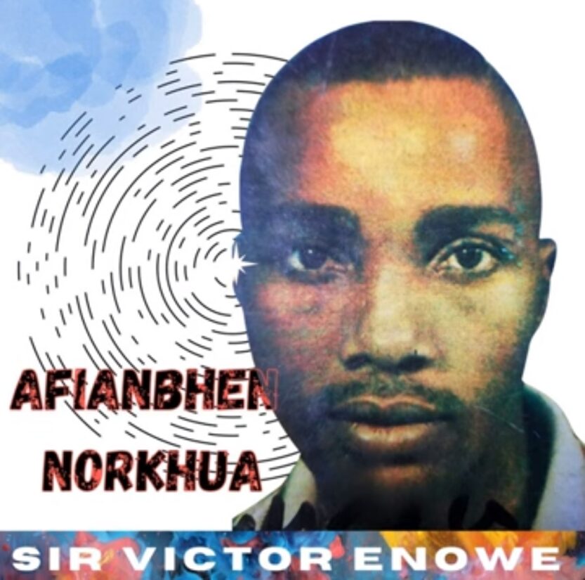 Sir Victor Enowe - Obadan Neughele | Victor Enowe esan music