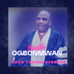 Apostle Ogbonmwan songs