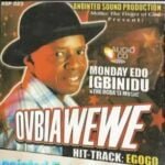 Monday Edo Igbinidu - Ovbiawewe (Full Album) | Monday Edo Ovbiawewe