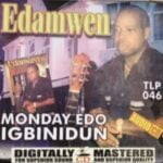 Monday Edo - Edamwen | Monday Edo edamwen soundwela