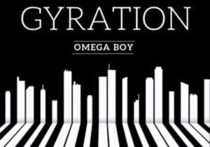 Omega Boy - Port Harcourt Gyration Pt. 1 | omega boy porthacourt gyration soundwela