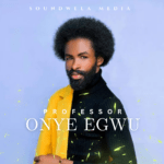 Professor Onye Egwu songs