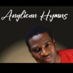 Evang Ebere Ezeani - Anglican Hymns | Anglican Hymns