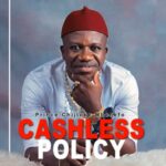 Prince Chijioke Mbanefo - Cashless Policy | Chijioke Mbanefo Cashless Policy