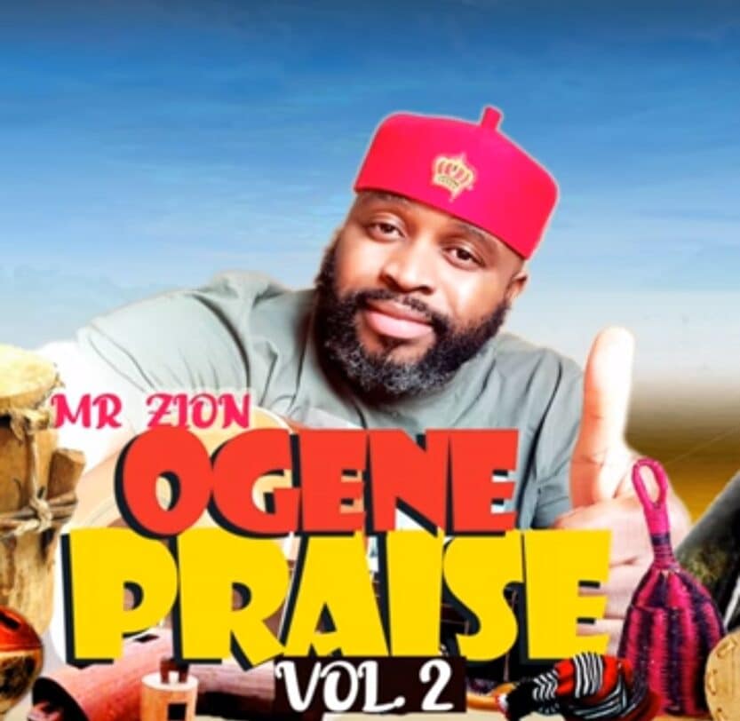 Mr Zion - Ogene Cultural Praise Vol 2 | Mr Zion Ogene cultural praise Vol 2