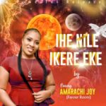 Amarachi Joy - Ihe Nile Ikere Eke | amarachi Joy Ihe nile ikere eke