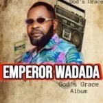 Emperor Wadada - Ehikueraen | emperor wadada latest song mp3 download
