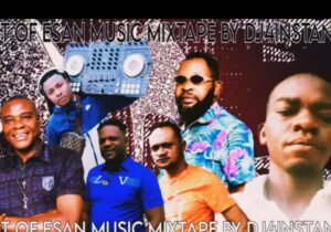 Best Of Esan Music Mixtape 2023 | Best of esan music mixtape 1 1