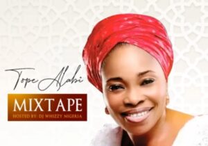 Best Of Tope Alabi Mixtape | Best of tope alabi