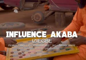 Influence Akaba - Iziegbe | Influence Akaba Iziegbe