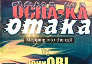 John Obi - Ocha Ka Omaka | John Obi songs Soundwela