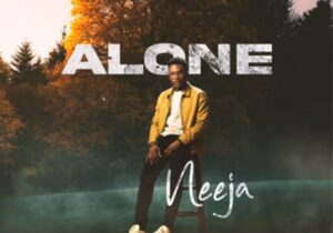 Neeja - Alone | Neeja Alone