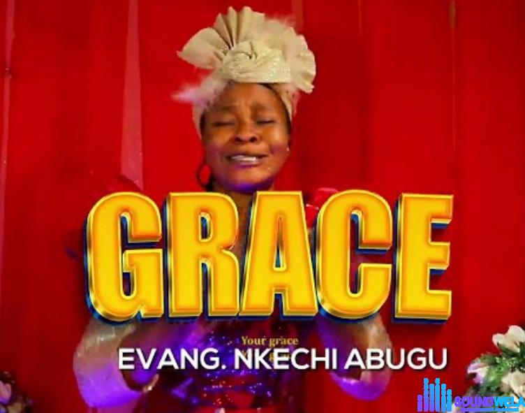 Nkechi Abugu - Grace | Nkechi Abugu Grace