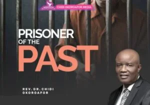 Dr Chidi Okoroafor - Prisoner Of The Past | chidi Okoroafor prisoner of the past