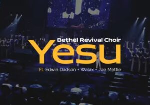 Bethel Revival Choir - Yesu | Bethel Revival Choir Yesu