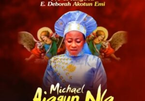 Debora Akotun Emi - Holy Michael | Debora Akotun Emi Holy Michael