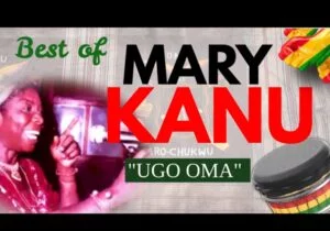 Mary Kanu - Mmawuru Wu Enyimba (Ugo Oma) | Mary Kanu music Mmawuru Wu Enyimba
