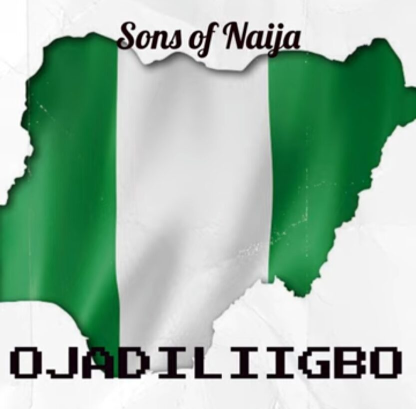 Ojadiligbo - Sons of Naija | Ojadiligbo Sons of Naija