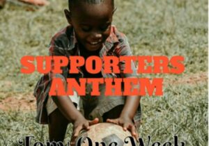 Tony One Week - Supporters Anthem | Tony One Week supporters anthem