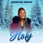 Angelica Okoye - Holy | Angelica Okoye holy