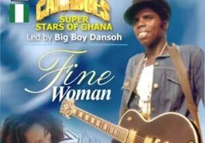 Canadoes Super Stars Of Ghana - Fine Woman | Canadoes Super Stars Of Ghana Fine Woman