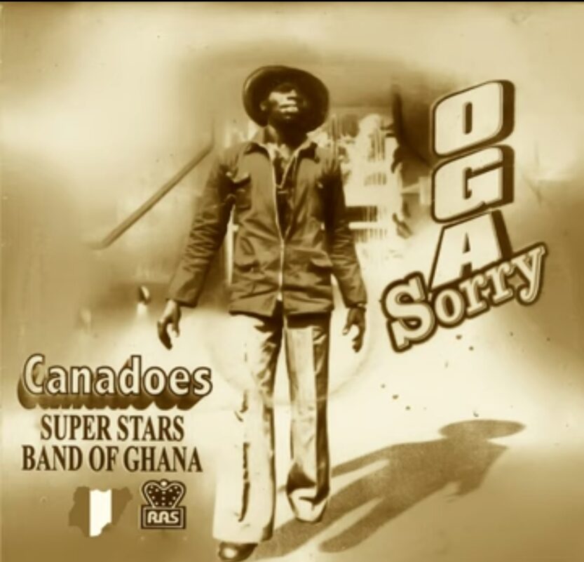 Canadoes Super Stars Of Ghana - Oga Sorry | Canadoes Super Stars of Ghana Oga sorry