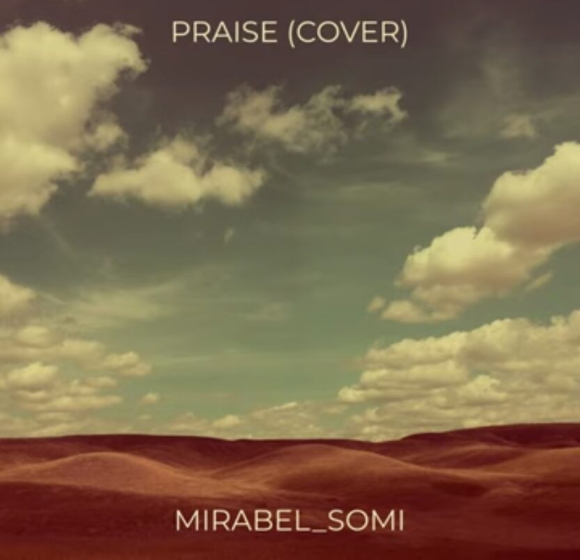 Mirabel Somi - Praise (Cover) | Mirabel Somi praise